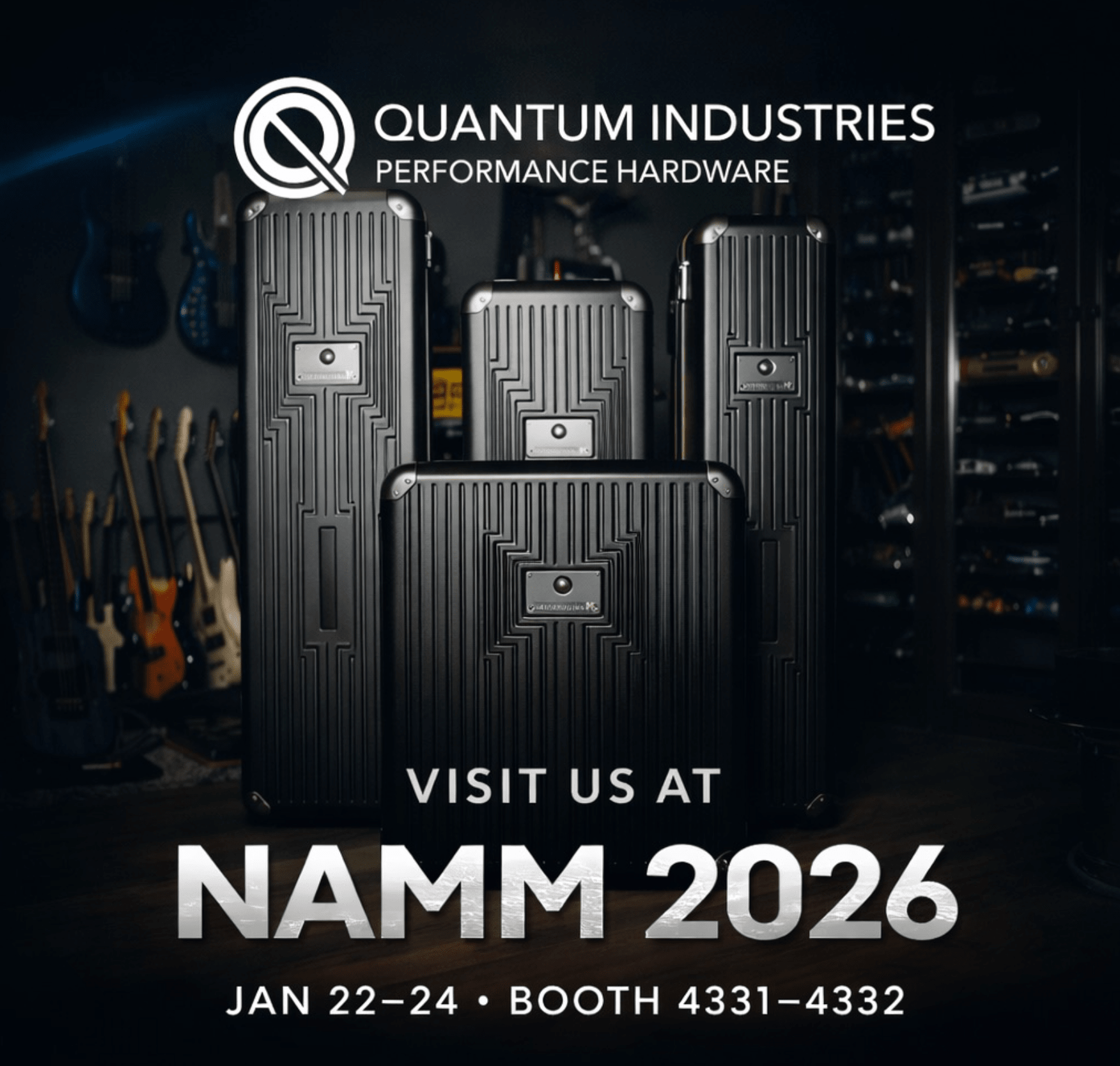 SEE EVERYONE AT THE NAMM SHOW! - QUANTUM INDUSTRIES